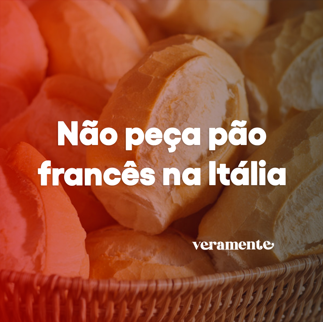 Não peça pão francês na Itália: entenda por quê