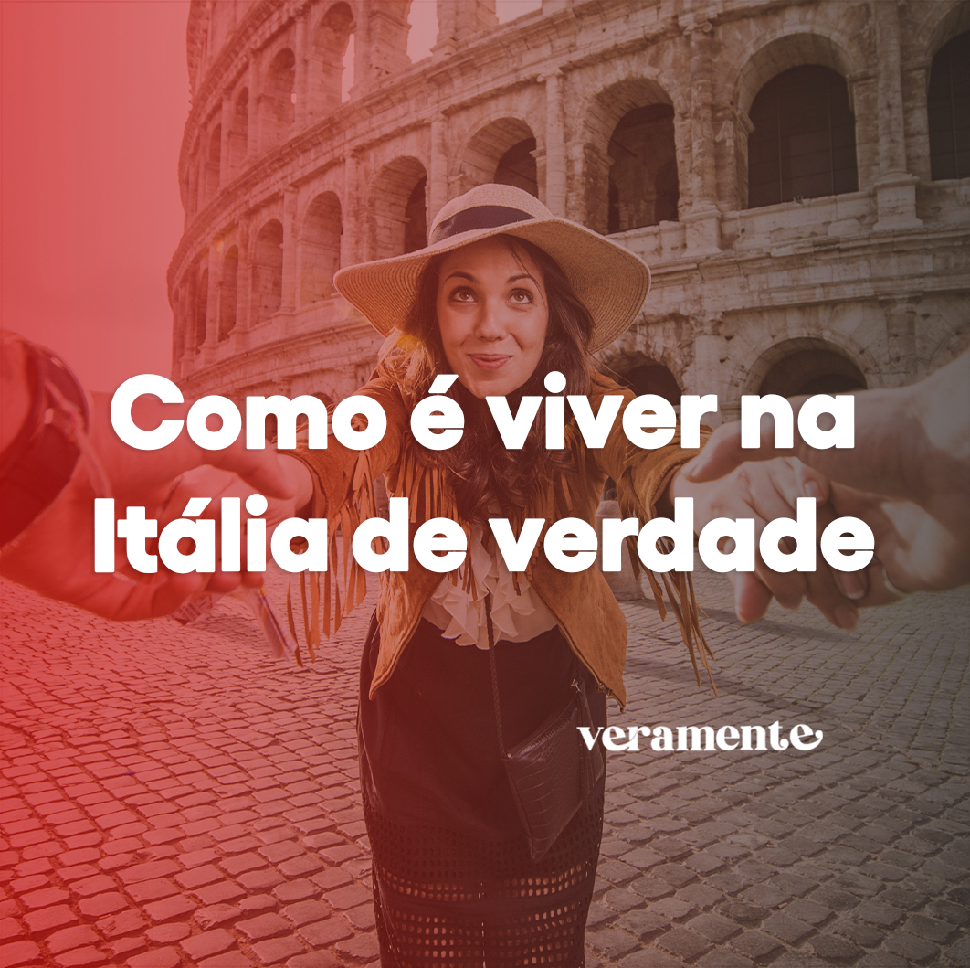 Como é viver na Itália de verdade